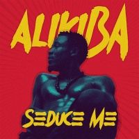 Ali Kiba - Seduce Me Lyrics 