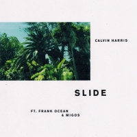 Calvin Harris - Slide Ft. Frank Ocean & Migos