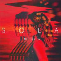 Becky G - Sola Lyrics 