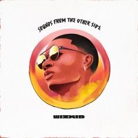 Sounds From the Other Side (Wizkid EP) Lyrics & EP Tracklist