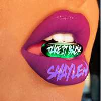 Take It Back - Shaylen