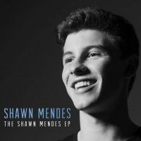 The Shawn Mendes (Shawn Mendes EP) Lyrics & EP Tracklist