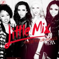 Little Mix - These Four Walls