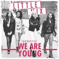 Little Mix - We Are Young (Acoustic)