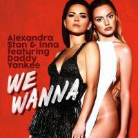 INNA & Alexandra Stan - We Wanna Lyrics  Ft. Daddy Yankee