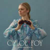 Chloe Foy - Where Shall We Begin Lyrics 